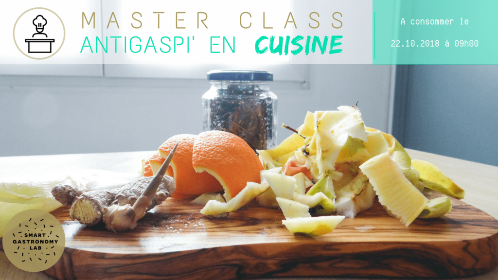 Master Class Antigaspillage - Smart Gastronomy Lab