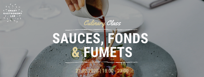 Culinary Class - Sauces, fonds et fumets - Smart Gastronomy Lab